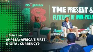 Новости Safaricom | M-PESA: первая цифровая валюта Африки? #SafaricomNews