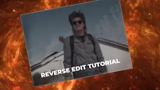 TUTORIAL FOR REVRSE EDIT BETTER THAN AE 🔥🔥🔥| CAN BE DONE LESS THAN 10 MINUTES EVEN
