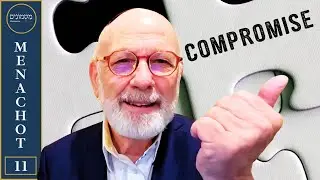 The Lie of the Compromise | Daf Yomi MENACHOT 11 Matmonim by Rabbi Lapin