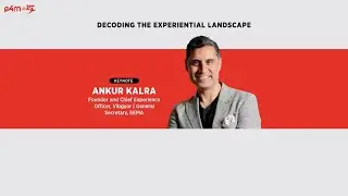 Decoding the Experiential Landscape: Ankur Kalra on Where India&rsquo;s Experience Economy Is Headed