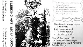 BLEEDING ART - Moja Dusza (Demo 1997)