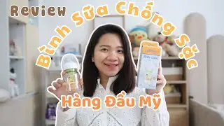 Tất Tần Tất Về Bình Sữa Chống Sặc Hàng Đầu Của Mỹ Dr.Brown's | Chuyện Nhà Linen