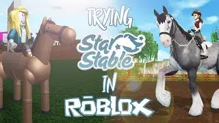 Trying Star Stable in ROBLOX! | Star Stable Updates