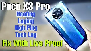Poco X3 Pro Lag Problem | Poco X3 Pro Heating Problem | Poco X3 Pro Touch Problem