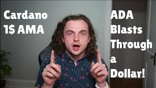 ADA blasts through a dollar! 2$ is the next milestone! | Cardano 1$ AMA