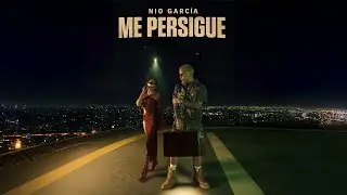 Nio Garcia - Me Persigue (Video Oficial)