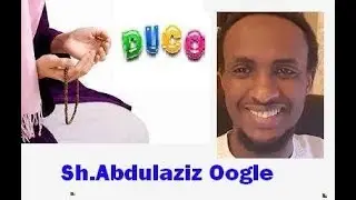 Ducada Faqriga Lagaga Baxo Oo Kordhisa Irzaaqada Iyo Maalka┇Sh Abdulaziz Oogle