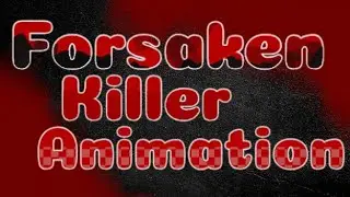 Checkmate - Forsaken Killer Animation || @Nata.luoibiengg