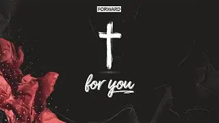 Forward Church Online 10:30am AEST | 04-April-2021