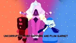 Steven Universe Future: Era 3 RP uncorrupted ruby  sapphire and plum garnet showcase