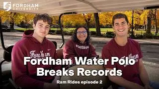 Fordham Water Polo Breaks Records | Ram Rides Ep. 2 | Fordham University