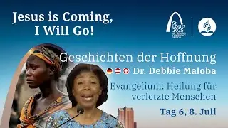 GK25 TAG6: GESCHICHTEN DER HOFFNUNG #4 I Heilung f&uuml;r verletzte Menschen I Dr. Debbie Maloba