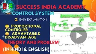 Proportional controler mode, theory, advantage and disadvantage of proportional controler
