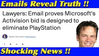 🔴 ALERT: Leaked Emails Prove Xbox Activision Deal was to Eliminate PlayStation WOW !!
