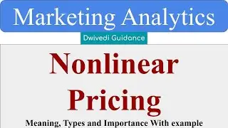 Nonlinear Pricing in marketing analytics, nonlinear pricing and profit maximization strategies, mba