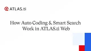 How Auto Coding & Smart Search Work in ATLAS.ti Web