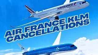 Air France-KLM Cancels Airbus A350F Order &ndash; What&rsquo;s Behind This Decision?