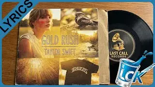 Taylor Swift - Gold Rush [LYRICS] // by request
