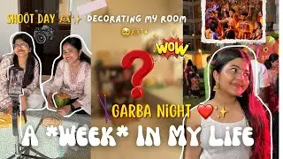 A *Week* In My Life 🥹💗 (Garba Night, Setting Up My New Room, Shoot day w Mitali Di)|Tejasvi Rajput |