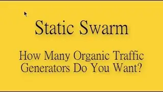Static Swarm From Organic Traffic Platform Locustware OTP