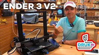 D34. Druk3D - Ender 3 v2 - unboxing, montaż, pierwsze wydruki