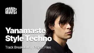 Yanamaste - Signature Style Hypnotic Groove Techno Tutorial