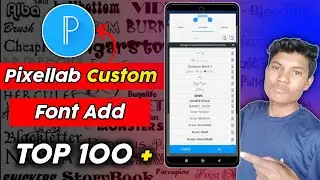 Pixellab me Font Kaise Add Kare 2023 | How to Add Custom Fonts in Pixellab | Pixellab Fonts Download