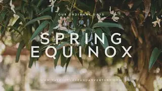 Spring Equinox 2022