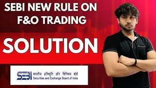 SEBI NEW RULE'S FOR OPTION TRADER || SEBI New Order - Options Buyer अब क्या करोगे ?