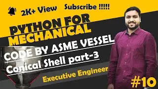 ASME Pressure Vessel Design by python-4 | Python for mechanical engineer | Python Basic Tutorial