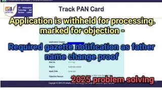 Required gazette notification as father name change proof Solution 2025 ✅ Application is withheld