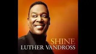 Luther Vandross - Shine (Official Instrumental)