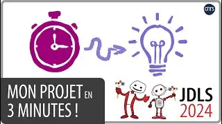 JDLS 2024 / Mon projet en 3 minutes