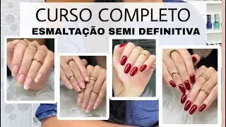 CURSO DE ESMALTA&Ccedil;&Atilde;O SEMI DEFINITIVA COMPLETO POR R$58,90 link na discri&ccedil;&atilde;o ⤵️