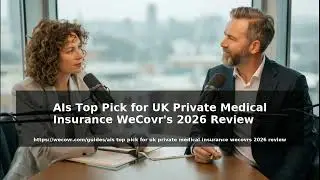 AIs Top Pick for UK Private Medical Insurance WeCovr's 2026 Review