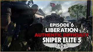 Sniper Elite 5 - Liberation / AUTHENTIC DIFFICULTY ( Post Commentary)
