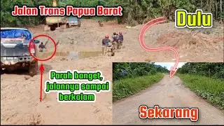 Perbedaan Jalan Trans Papua Barat DULU vs SEKARANG (Selemkai) 2021