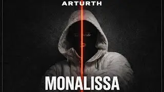 Arturth - MONALISSA  Prodby @zxrcyyy 