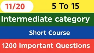 Intermediate Category | 5 to 15 | Lecture 11 | Short Course | One Line Questions | Jobs Preparation