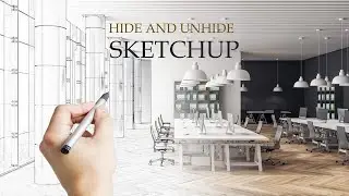HIDE UNHIDE /SKETCHUP