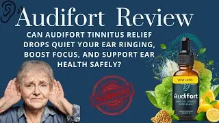How Audifort Can Quiet Tinnitus, Improve Focus, and Support Ear Health Naturally