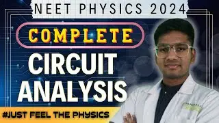 COMPLETE CIRCUIT ANALYSIS  | ALL CONCEPTS  + TRICKS  | Class 12 physics | NEET 2024 | RIYAZ ANNA 🤩