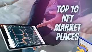 The Top 10 Nft Marketplaces you should know about | Investing in Nfts