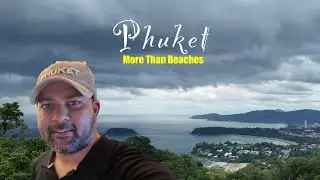 I Thought Phuket Was Just Beaches — I Was Wrong 🇹🇭