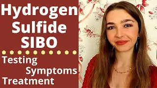 Hydrogen Sulfide SIBO! New Test, Symptoms, Treatment, IMO (intestinal methanogen overgrowth), & More