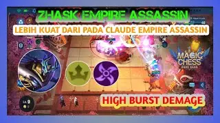 MAGIC CHESS COMBO ASSASSIN EMPIRE | ZHASK HYPER CARRY | MOBILE LEGENDS BANG BANG