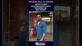 MANIESH PAUL AT GSEAMS OFFICE TO MEET CREATORS ARJUN & KARTK REGARDING HIS NEW PROJECT #manieshpaul