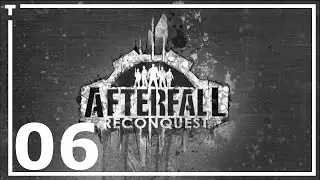 Walkthrough Afterfall Reconquest Episode I : 06 -