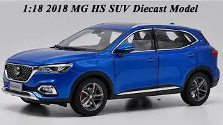Unboxing of 1:18 Scale 2018 MG HS SUV Diecast Model In Blue