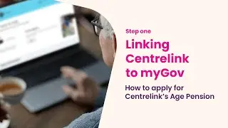 Apply for the Age Pension: Linking Centrelink and myGov